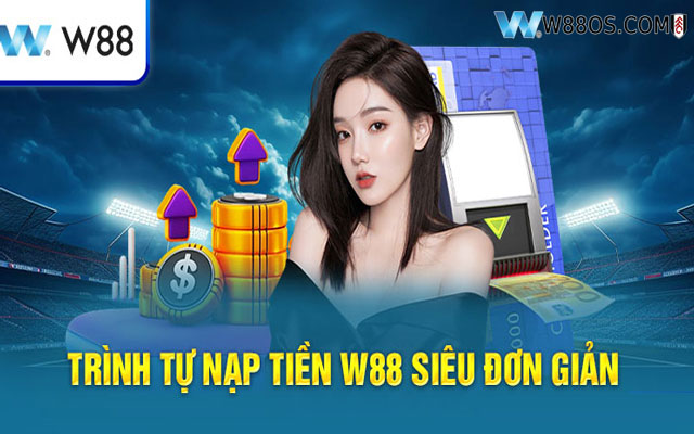 Nạp tiền W88