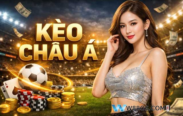 Kèo châu á w88