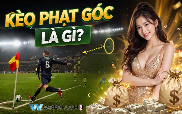 Kèo phạt góc là gì